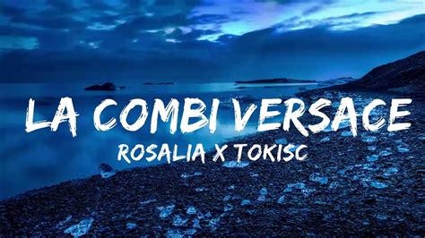 la combi versace significato|ROSALÍA – LA COMBI VERSACE Lyrics .